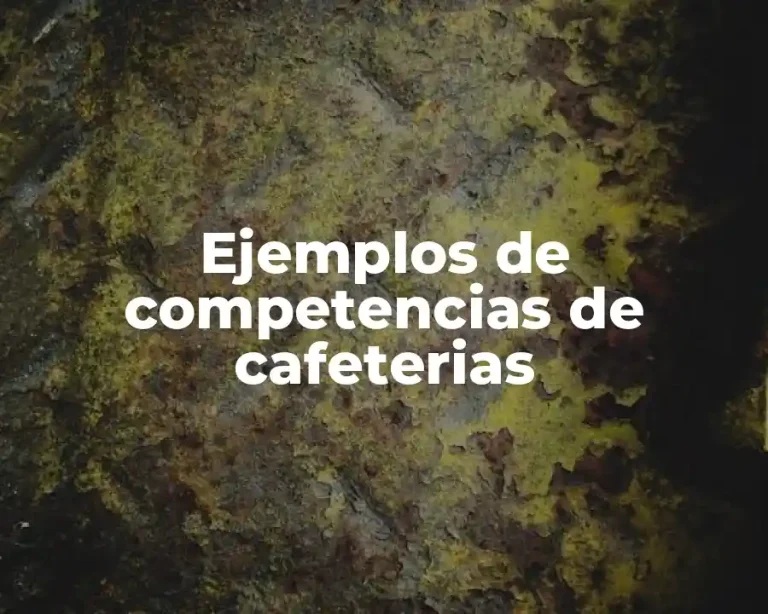 Ejemplos de competencias de cafeterias