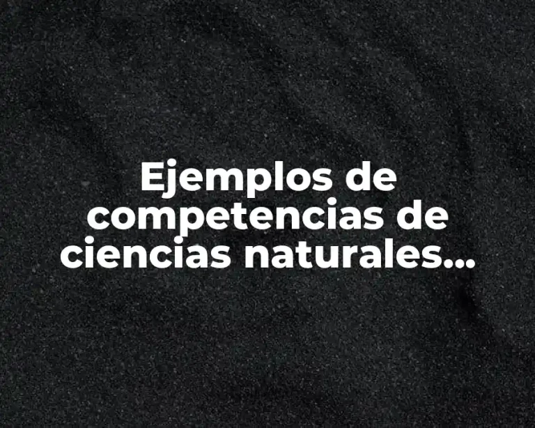 Ejemplos de competencias de ciencias naturales planeación de clase