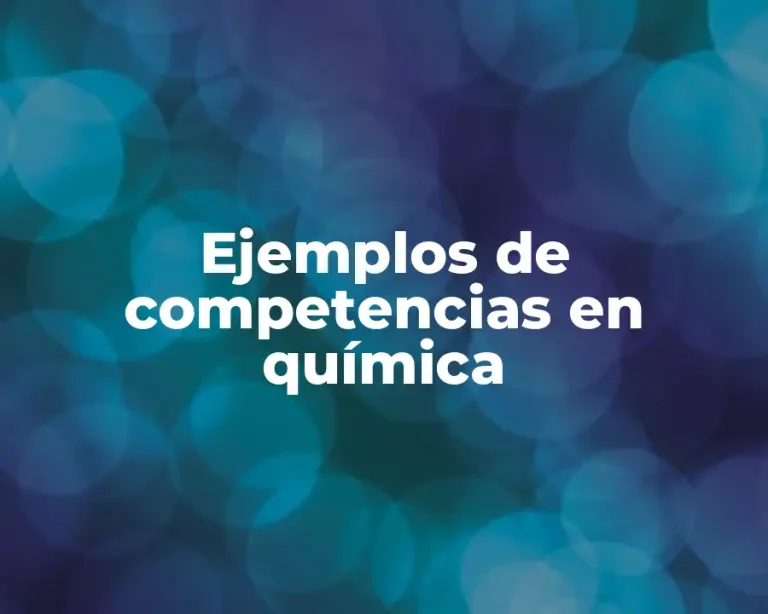 Ejemplos de competencias en química