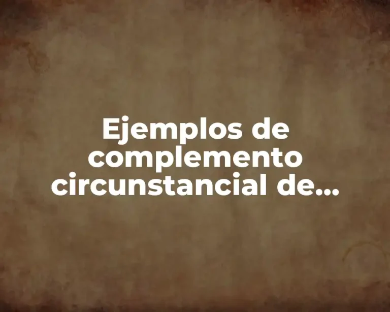 Ejemplos de complemento circunstancial de manera en una biografía