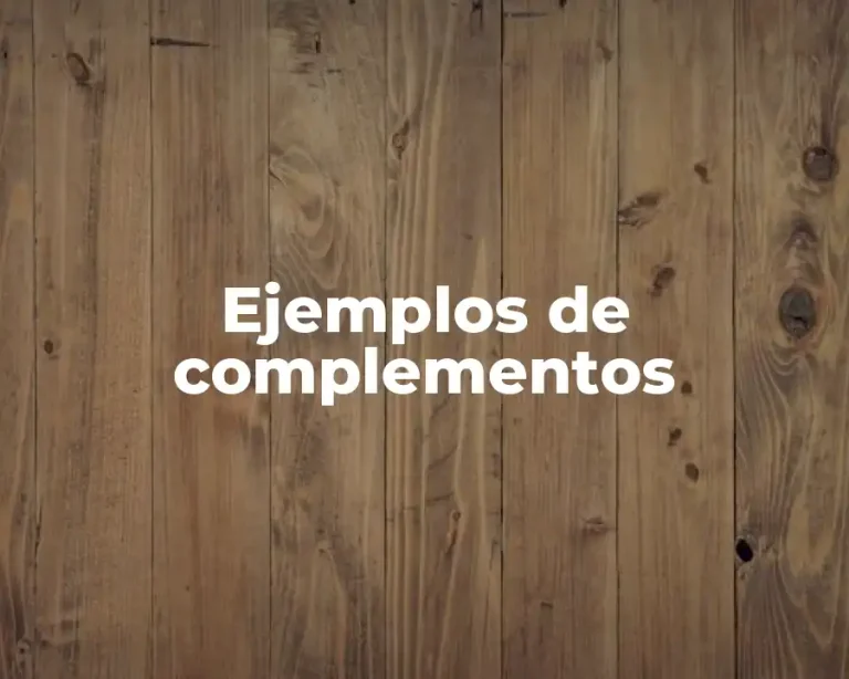 Ejemplos de complementos