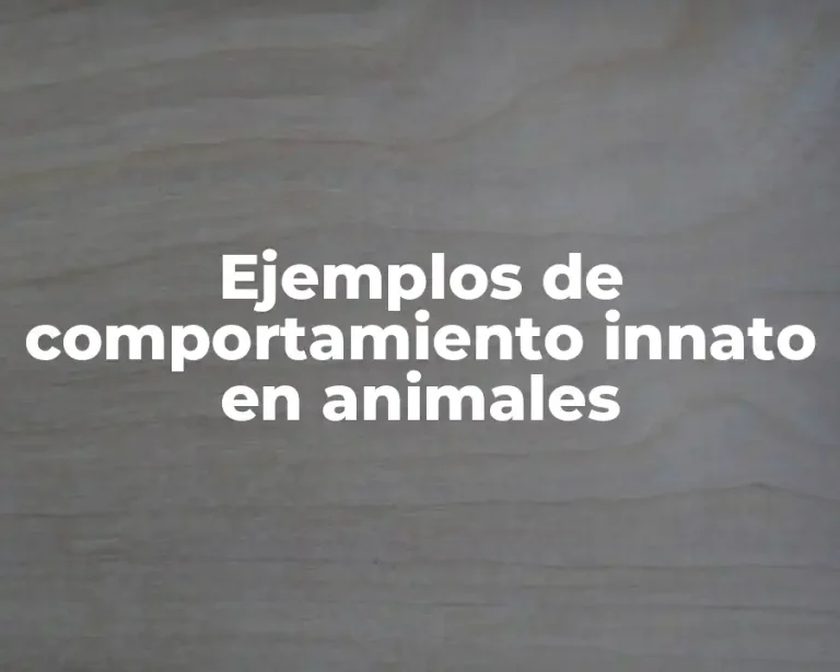 Ejemplos de comportamiento innato en animales