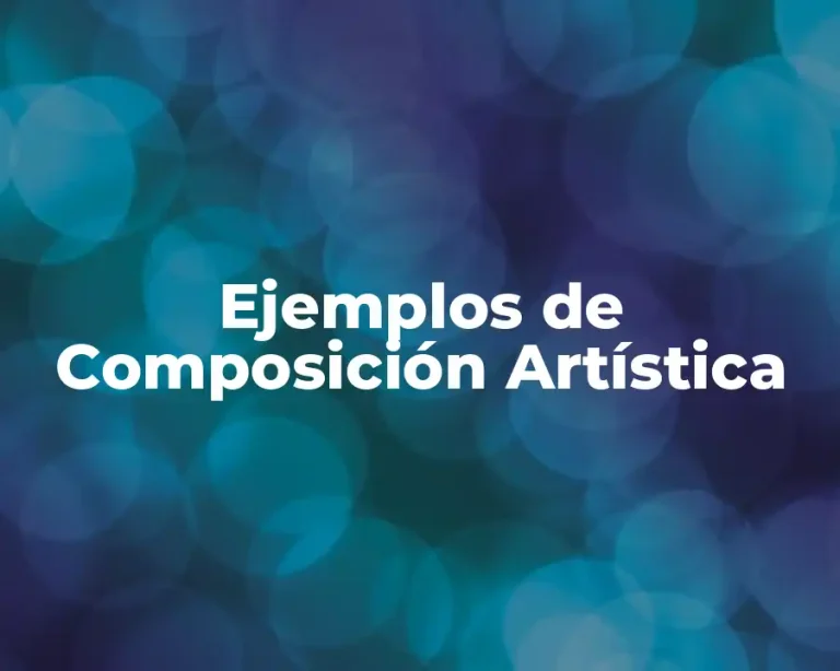 Ejemplos de Composición Artística