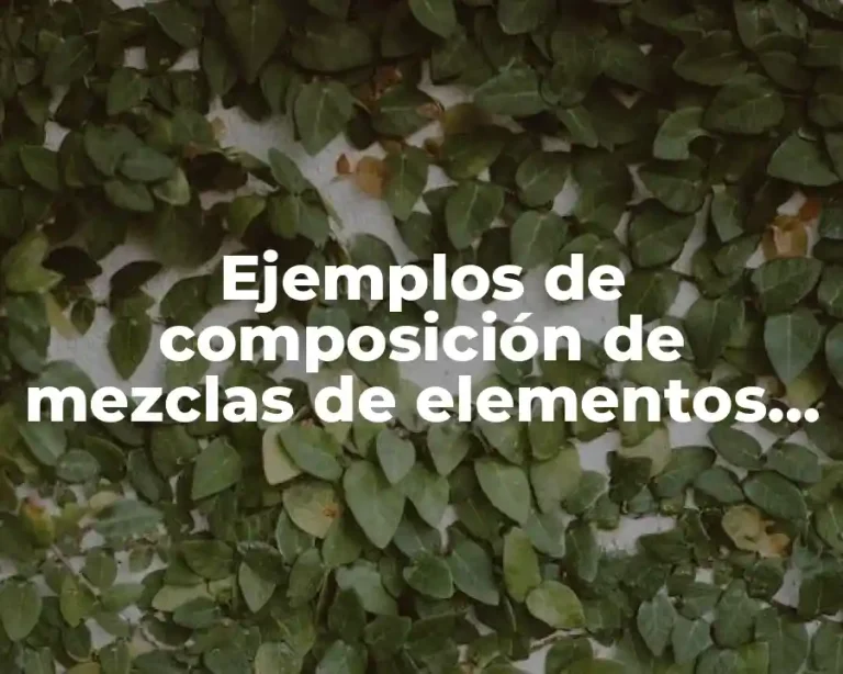 Ejemplos de composición de mezclas de elementos en dibujos