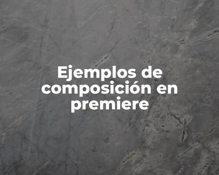 Ejemplos de composición en premiere