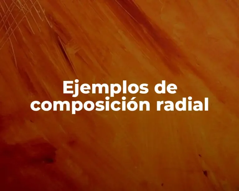 Ejemplos de composición radial