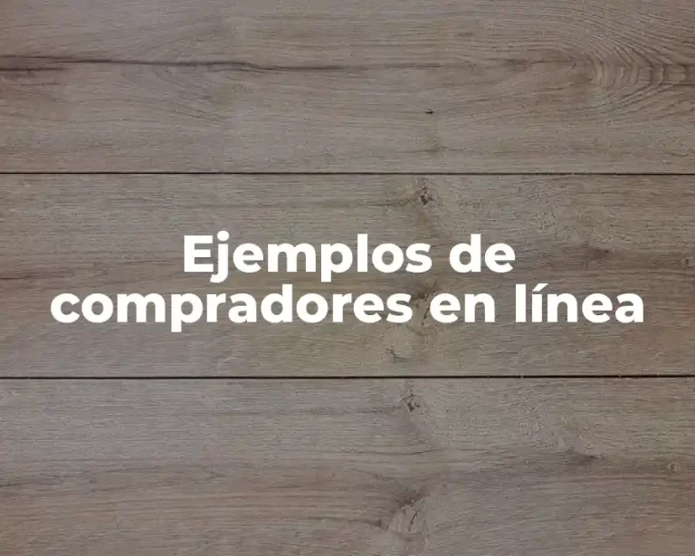 Ejemplos de compradores en línea