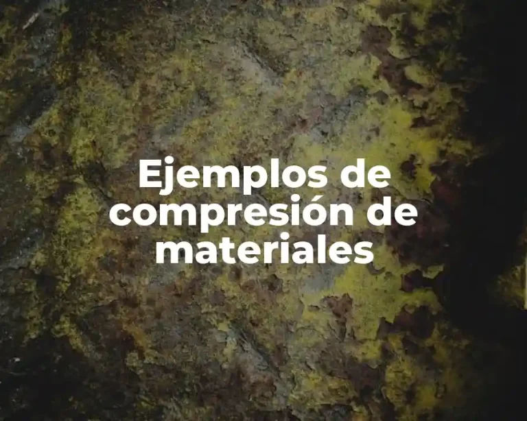 Ejemplos de compresión de materiales
