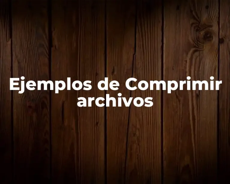 Ejemplos de Comprimir archivos