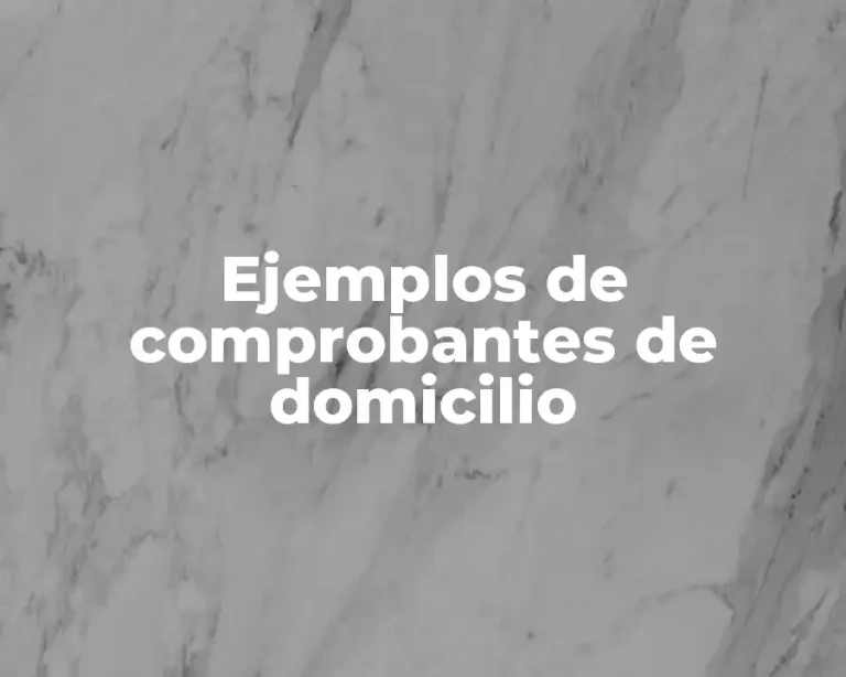 Ejemplos de comprobantes de domicilio