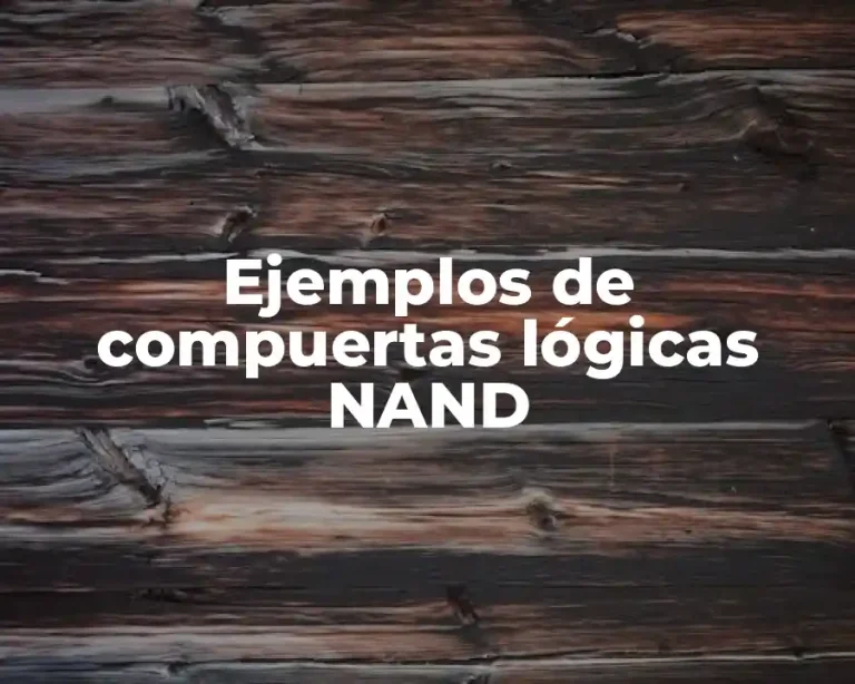 Ejemplos de compuertas lógicas NAND