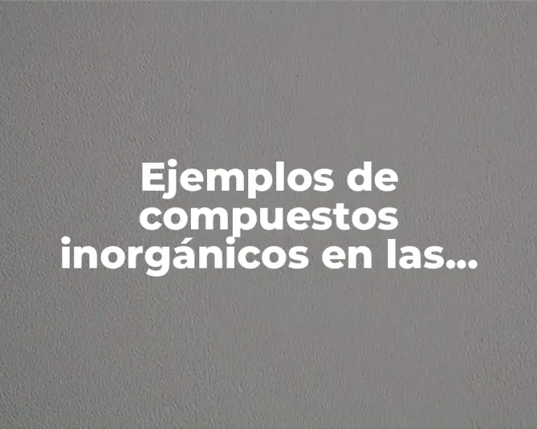 Ejemplos de compuestos inorgánicos en las drogas