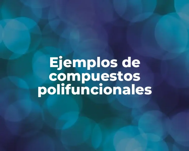 Ejemplos de compuestos polifuncionales