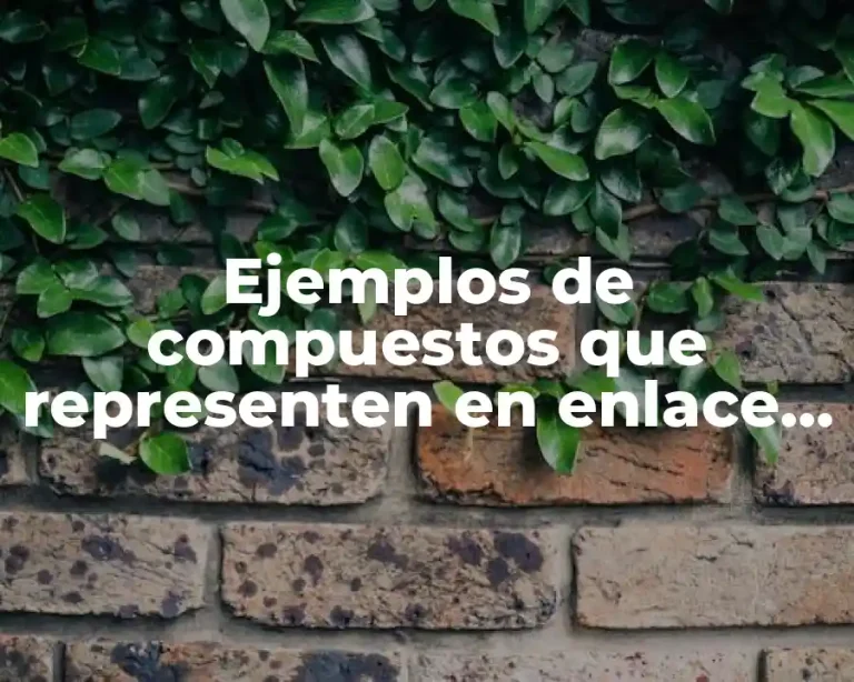 Ejemplos de compuestos que representen en enlace coordinados