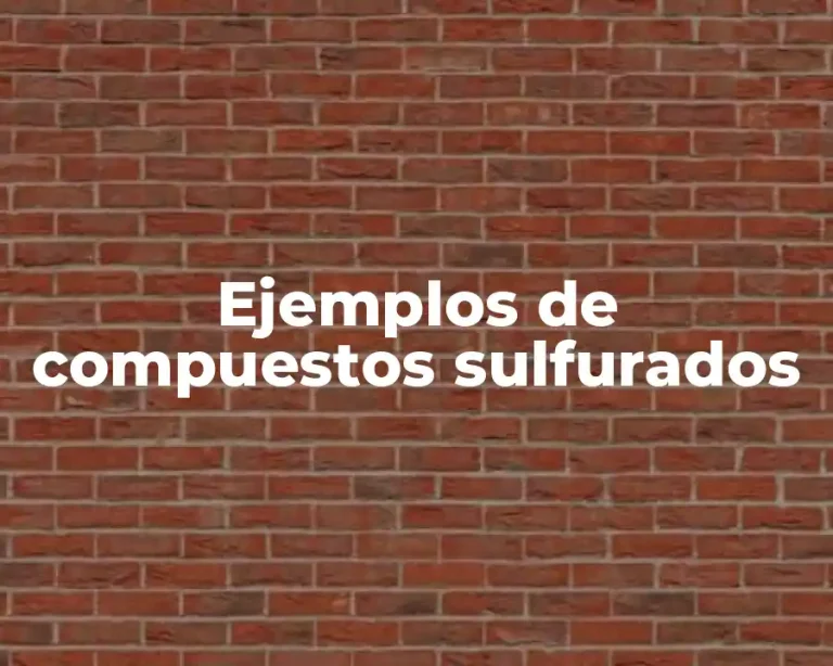 Ejemplos de compuestos sulfurados