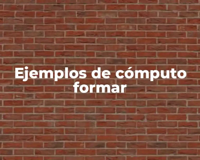 Ejemplos de cómputo formar