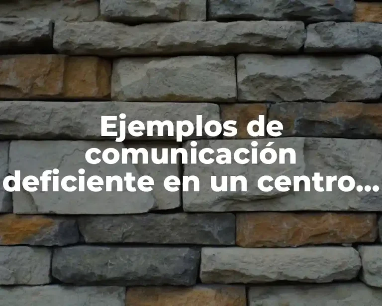 Ejemplos de comunicación deficiente en un centro escolar