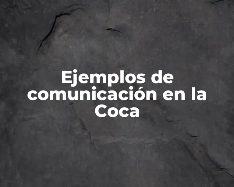Ejemplos de comunicación en la Coca
