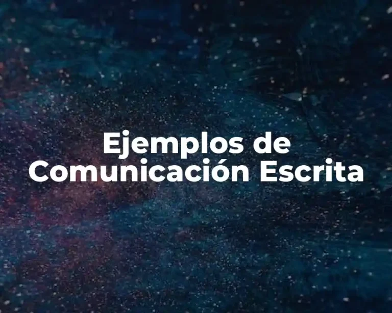 Ejemplos de Comunicación Escrita