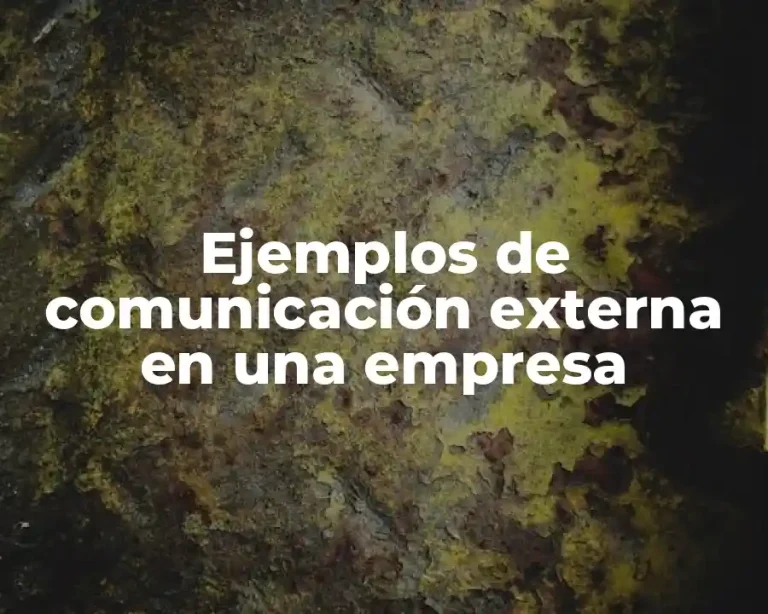 Ejemplos de comunicación externa en una empresa