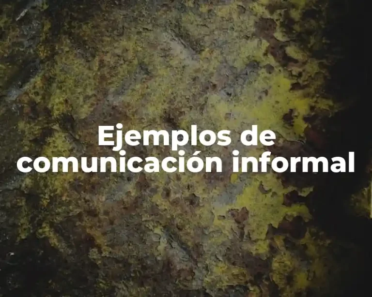 Ejemplos de comunicación informal