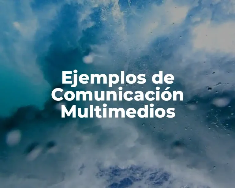 Ejemplos de Comunicación Multimedios