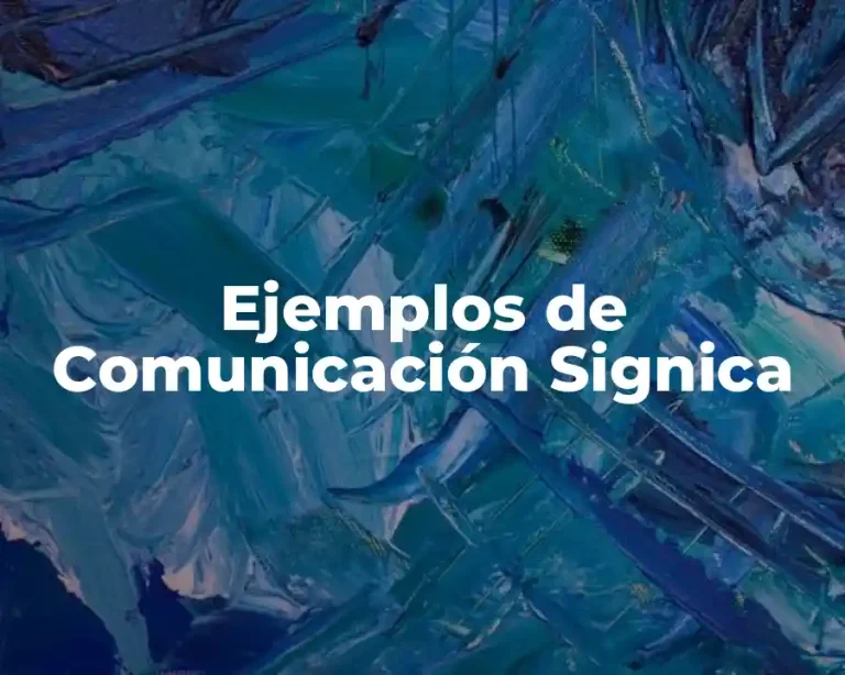 Ejemplos de Comunicación Signica