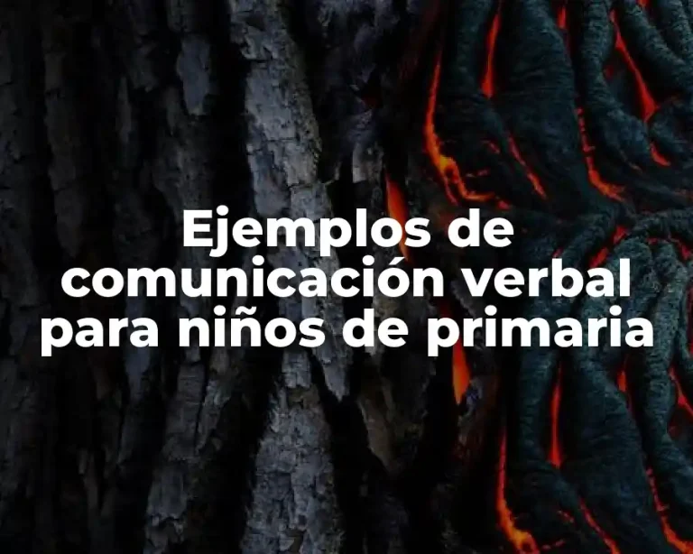 Ejemplos de comunicación verbal para niños de primaria
