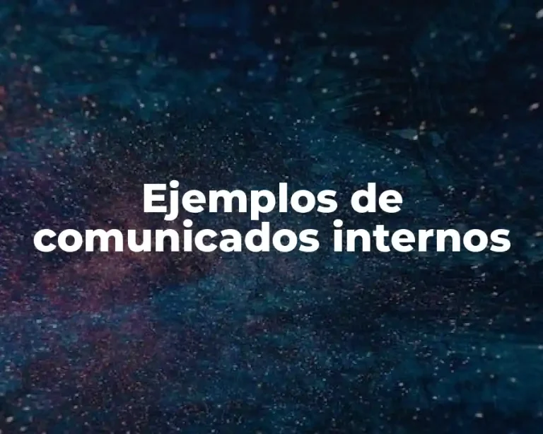 Ejemplos de comunicados internos
