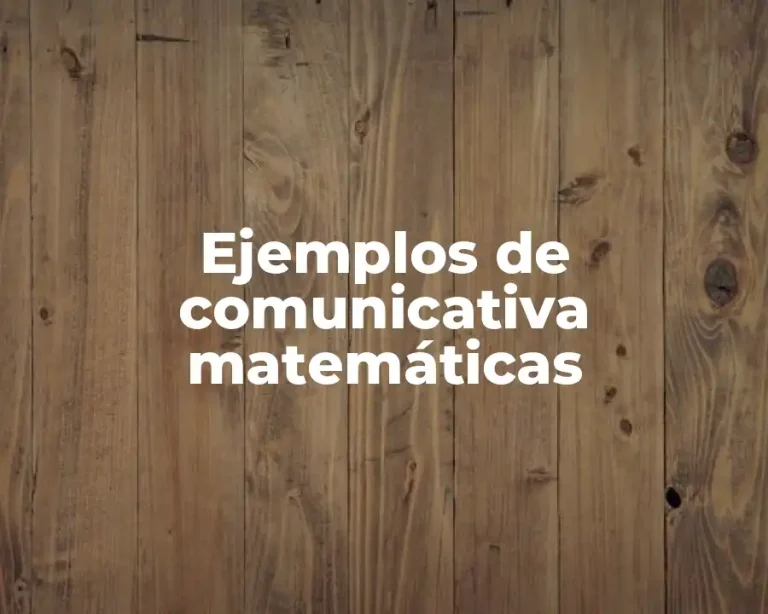 Ejemplos de comunicativa matemáticas