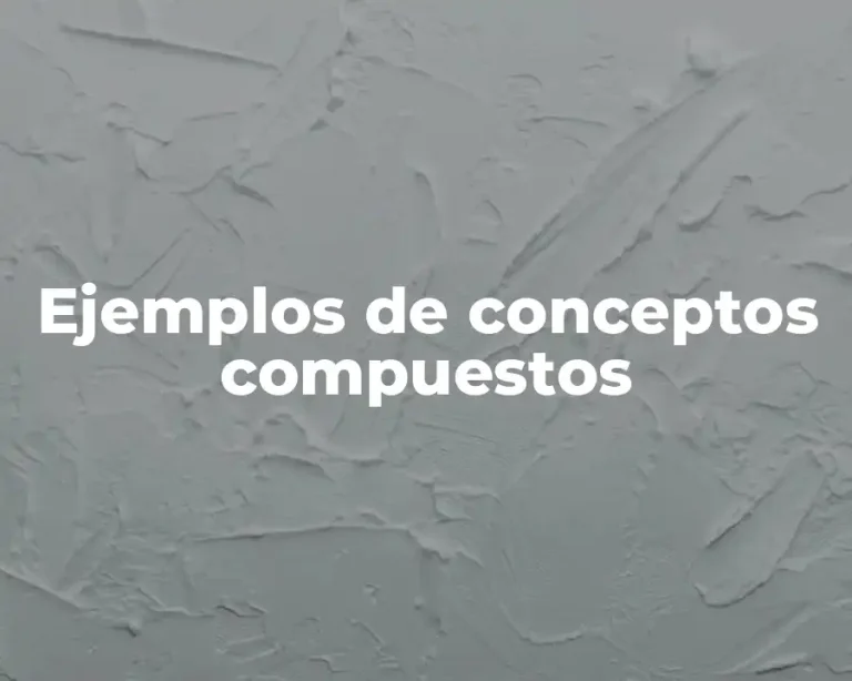 Ejemplos de conceptos compuestos