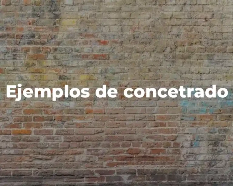 Ejemplos de concetrado