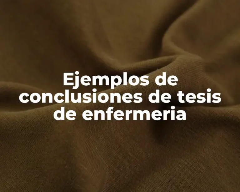 Ejemplos de conclusiones de tesis de enfermeria