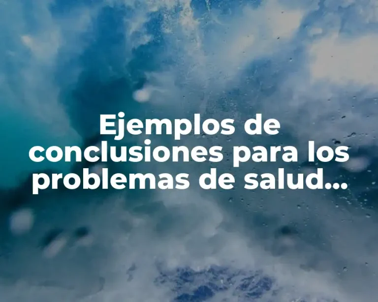 Ejemplos de conclusiones para los problemas de salud mental