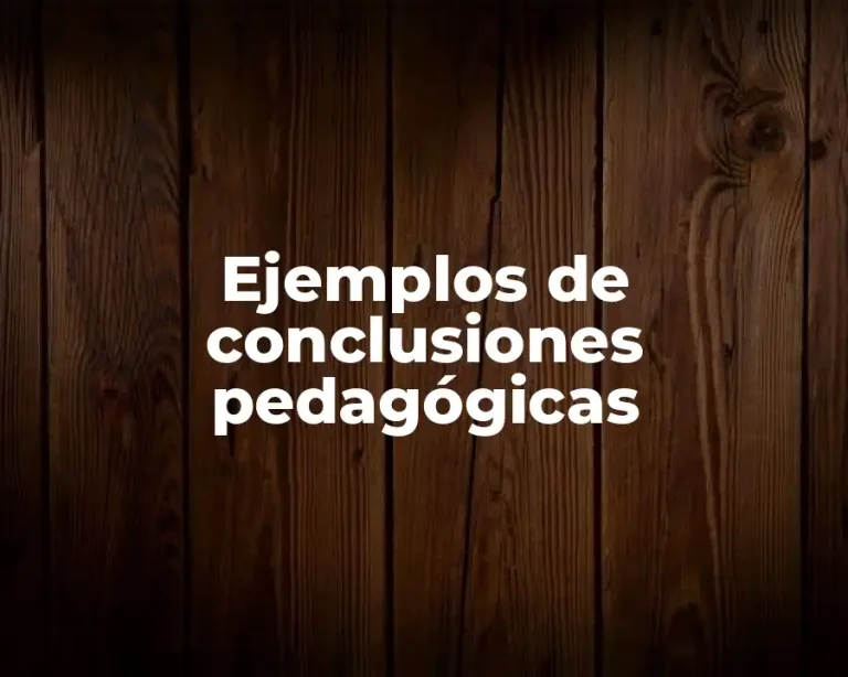 Ejemplos de conclusiones pedagógicas