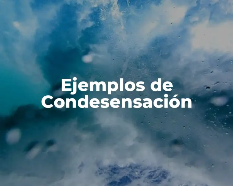 Ejemplos de Condesensación
