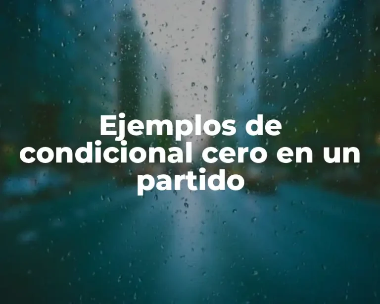 Ejemplos de condicional cero en un partido