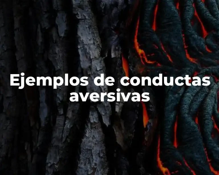 Ejemplos de conductas aversivas