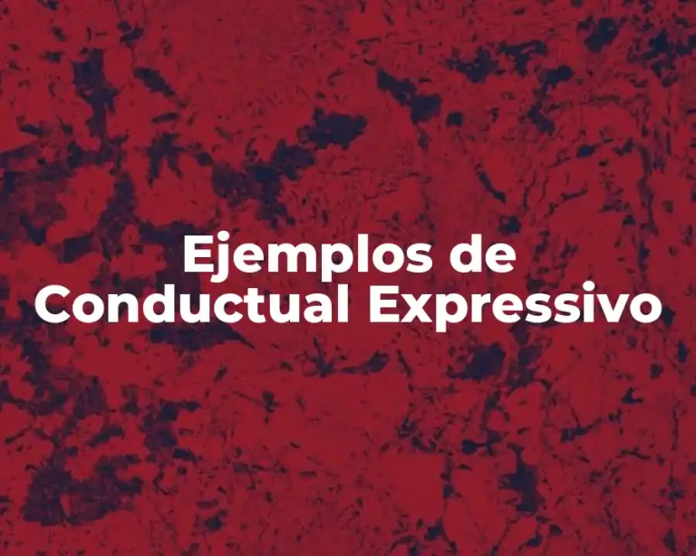 Ejemplos de Conductual Expressivo