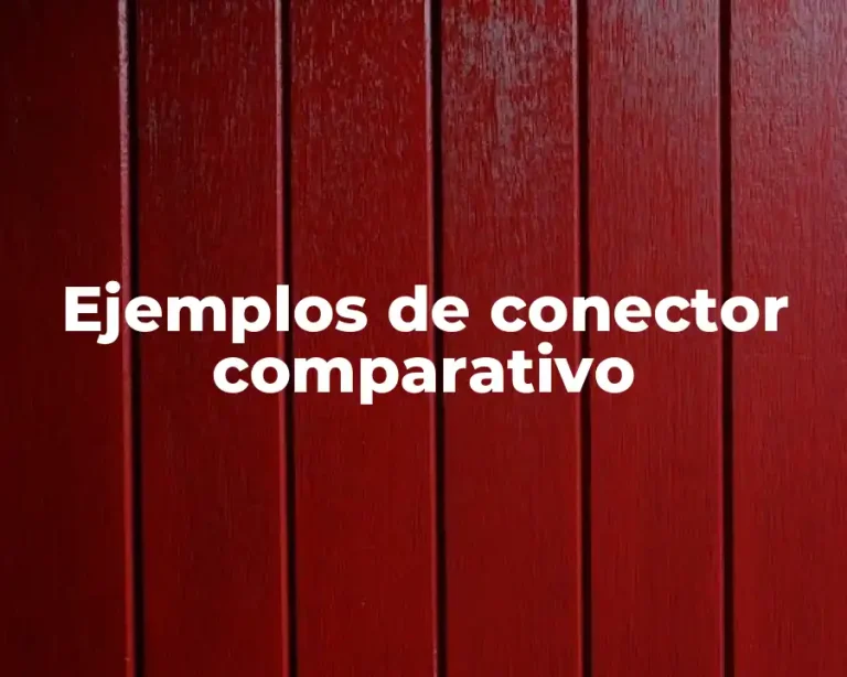 Ejemplos de conector comparativo