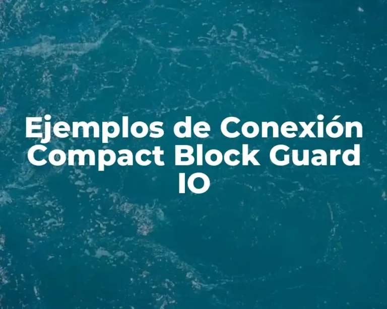 Ejemplos de Conexión Compact Block Guard IO