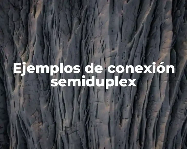 Ejemplos de conexión semiduplex