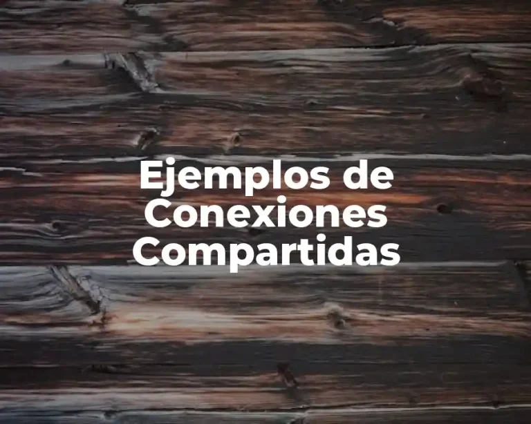 Ejemplos de Conexiones Compartidas