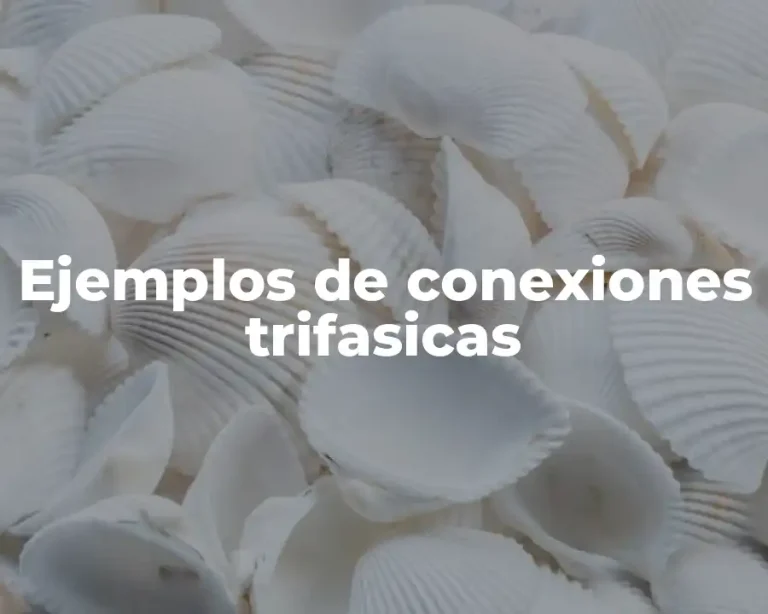 Ejemplos de conexiones trifasicas