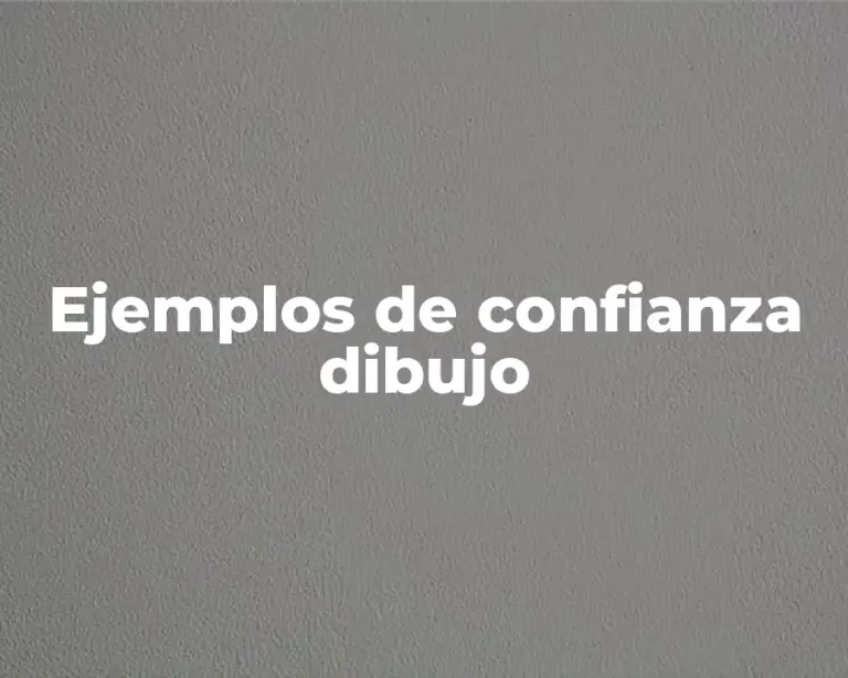 Ejemplos de confianza dibujo