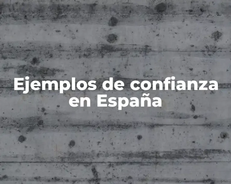 Ejemplos de confianza en España