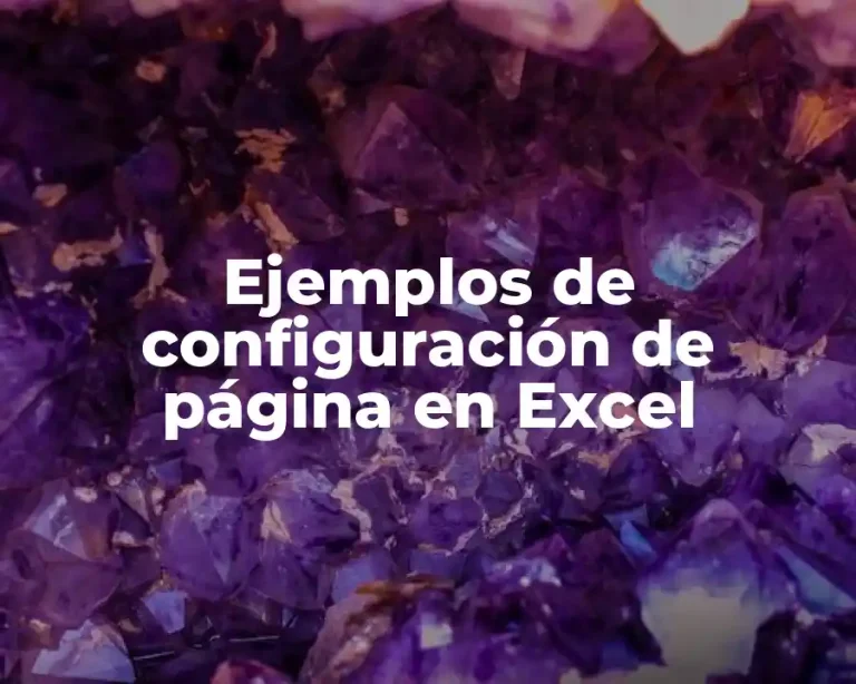 Ejemplos de configuración de página en Excel