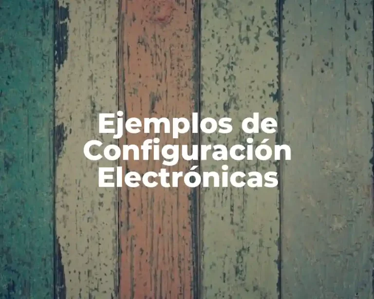 Ejemplos de Configuración Electrónicas