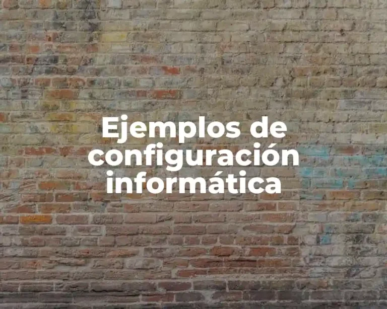 Ejemplos de configuración informática