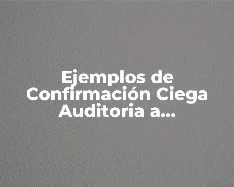 Ejemplos de Confirmación Ciega Auditoria a Proveedores